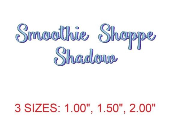 Smoothie Shoppe Shadow Font: A Seller’s Review for Embroidery Business Use