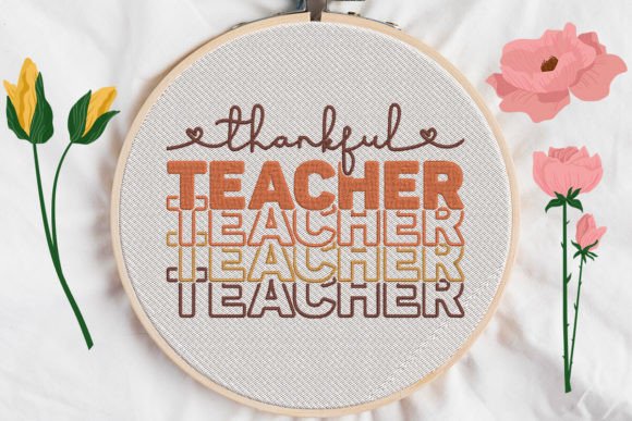 Thankful Teacher: An Embroidery Design for Etsy Sellers